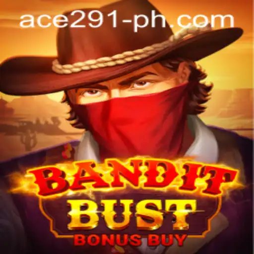 Unveiling BanditBustBonusBuy: A Deep Dive into Ace291's Latest Gaming Sensation