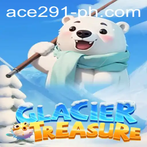 Exploring the Exciting World of GlacierTreasure: Ace291