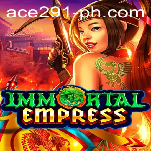 ImmortalEmpress: A Journey into a Mythical Realm