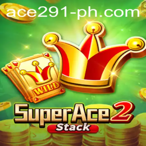 Unveiling the Thrilling World of SuperAce2: Ace291 Brings New Adventures